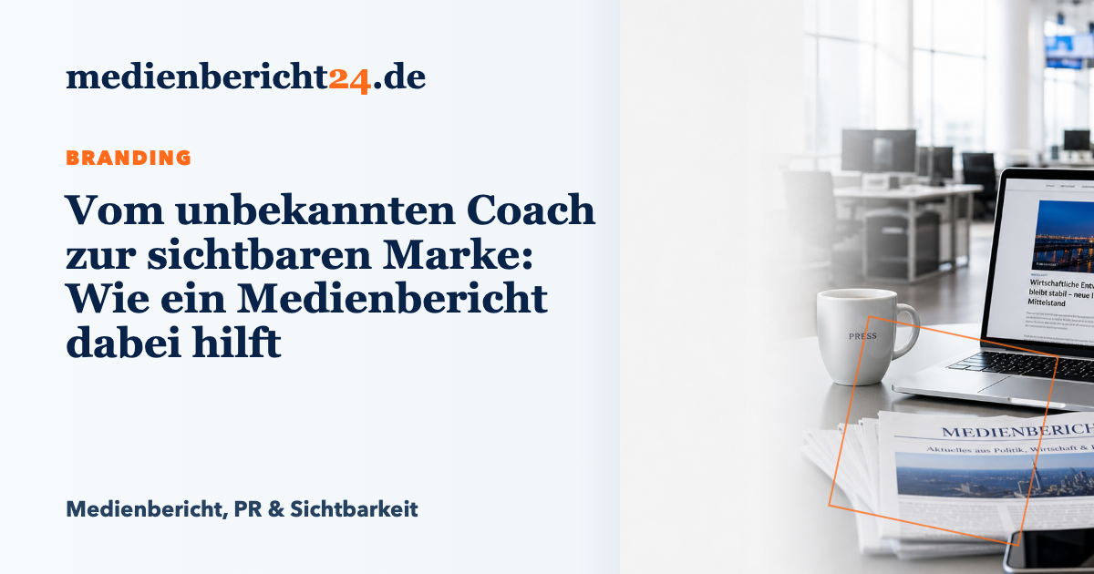 Vorschaubild: Vom unbekannten Coach zur sichtbaren Marke: Wie ein Medienbericht dabei hilft