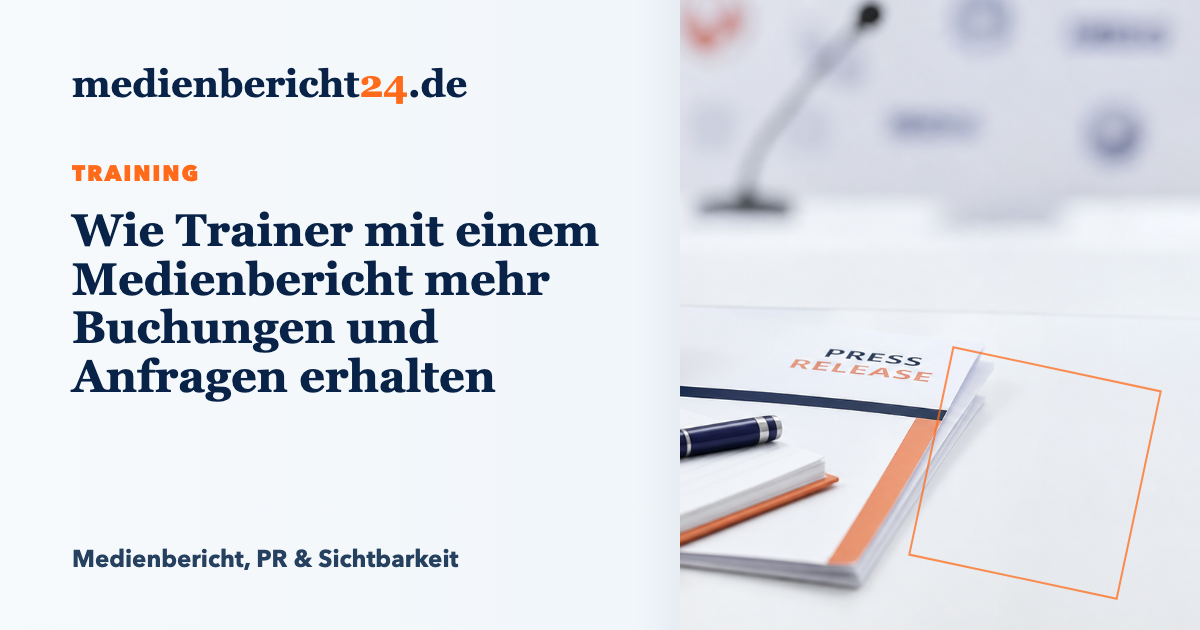 Vorschaubild: Wie Trainer mit einem Medienbericht mehr Buchungen und Anfragen erhalten